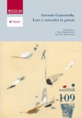 antonio gamoneda: leer y entender la poesia-martin muelas herraiz-angel luis lujan atienza-9788484276906 antonio gamoneda: leer y entender la poesia-martin muelas herraiz-angel luis lujan atienza-9788484276906
