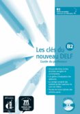 les cles du nouveau delf b2: libro del profesor-9788484434306 les cles du nouveau delf b2: libro del profesor-9788484434306