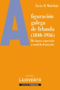 Descarga gratuita de capítulos de libros de texto. A FIGURACIÓN GALEGA DE IRLANDA
         (edición en gallego) 9788484875406 PDF FB2 RTF de  en español