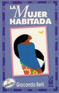 la mujer habitada-gioconda belli-9788486597306 la mujer habitada-gioconda belli-9788486597306