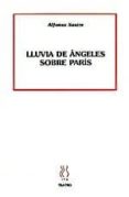 lluvia de angeles sobre paris-alfonso sastre-9788487524806 lluvia de angeles sobre paris-alfonso sastre-9788487524806