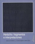 heraclito: fragmentos e interpretaciones-jose luis gallero diaz-9788488020406 heraclito: fragmentos e interpretaciones jose luis gallero diaz 9788488020406