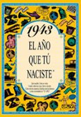 1943 el año que tu naciste-rosa collado bascompte-9788488907806 1943 el año que tu naciste-rosa collado bascompte-9788488907806