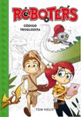codigo troglodita (serie roboters 2)-tom helix-9788490439906 codigo troglodita (serie roboters 2)-tom helix-9788490439906