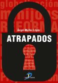 atrapados (ebook)-9788490521106 atrapados (ebook)-9788490521106