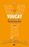 youcat confirmacion-bernhard meuser-9788490550106 youcat confirmacion-bernhard meuser-9788490550106