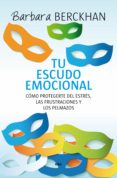tu escudo emocional (ebook)-barbara berckhan-9788490563106 tu escudo emocional (ebook)-barbara berckhan-9788490563106