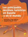 los principales destinos turísticos en españa y en el mundo-montserrat crespi vallbona-9788490770306 los principales destinos turísticos en españa y en el mundo-montserrat crespi vallbona-9788490770306