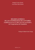 regimen juridico de las cooperativas de cantabria. analisis de la ley 6/2013, de 6 de noviembre, de cooperativas de cantabria (ebook)-9788490851906 regimen juridico de las cooperativas de cantabria. analisis de la ley 6/2013, de 6 de noviembre, de cooperativas de cantabria (ebook)-9788490851906