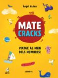 matecracks viatge al mon dels nombres! 4 anys-angel alsina-9788491010906 matecracks viatge al mon dels nombres! 4 anys-angel alsina-9788491010906