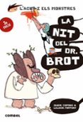 la nit del dr. brot (l agus i els monstres 10)-jaume copons ramon-9788491013006 la nit del dr. brot (l agus i els monstres 10)-jaume copons ramon-9788491013006