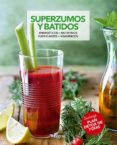 superzumos y batidos-9788491180906 superzumos y batidos-9788491180906