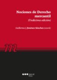 nociones de derecho mercantil (11ª ed.)-guillermo j. jimenez sanchez-9788491235606 nociones de derecho mercantil (11ª ed.)-guillermo j. jimenez sanchez-9788491235606