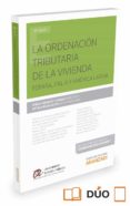la ordenacion tributaria de la vivienda: españa, italia y america latina-angel urquizu cavalle-9788491351306 la ordenacion tributaria de la vivienda: españa, italia y america latina-angel urquizu cavalle-9788491351306