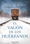 el vagón de los huérfanos (ebook)-pam jenoff-9788491391906 el vagón de los huérfanos (ebook)-pam jenoff-9788491391906