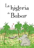 la historia de babar-jean de brunhoff-9788491451006 la historia de babar-jean de brunhoff-9788491451006