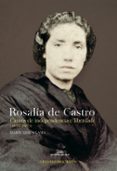 rosalia de castro. cantos de independencia e liberdade (1887-1863-maria xesus lama-9788491510406 rosalia de castro. cantos de independencia e liberdade (1887-1863-maria xesus lama-9788491510406