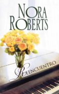 reencuentro (ebook)-nora roberts-9788491701606 reencuentro (ebook)-nora roberts-9788491701606
