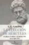 la eleccion de hercules (biblioteca buridan): el placer, el deber y la buena vida en el siglo xxi-a.c. grayling-9788492616206 la eleccion de hercules (biblioteca buridan): el placer, el deber y la buena vida en el siglo xxi-a.c. grayling-9788492616206