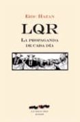 lqr. la propaganda de cada dia-eric hazan-9788493582906 lqr. la propaganda de cada dia-eric hazan-9788493582906