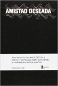 amistad deseada: aportaciones de jesús gómez y ramón flecha que e stan acercando la realidad a nuestros sueños-elisenda giner i gota-9788493822606 amistad deseada: aportaciones de jesús gómez y ramón flecha que e stan acercando la realidad a nuestros sueños-elisenda giner i gota-9788493822606