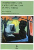 patrimonio cultural y nuevas tecnologias: entorno juridico-marcos m. fernando pablo-9788494014406 patrimonio cultural y nuevas tecnologias: entorno juridico-marcos m. fernando pablo-9788494014406