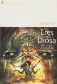 eres mi diosa-emilio fiel-9788494123306 eres mi diosa-emilio fiel-9788494123306