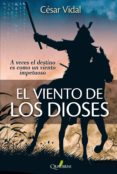 el viento de los dioses-cesar vidal manzanares-9788494285806 el viento de los dioses-cesar vidal manzanares-9788494285806