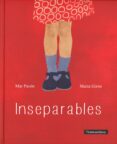 inseparables-mar pavon-maria giron-9788494304606 inseparables-mar pavon-maria giron-9788494304606