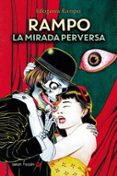 rampo: la mirada perversa-edogawa rampo-9788494578106 rampo: la mirada perversa-edogawa rampo-9788494578106