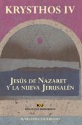 jesus de nazaret y la nueva jerusalen-marianna escribano-9788494763106 jesus de nazaret y la nueva jerusalen-marianna escribano-9788494763106