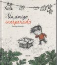 un amigo inesperado-santiago gonzalez-9788494910906 un amigo inesperado santiago gonzalez 9788494910906