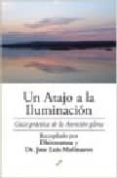 un atajo a la iluminacion: guia practica de la atencion plena-9788495496706 un atajo a la iluminacion: guia practica de la atencion plena-9788495496706