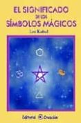 el significado de los simbolos magicos-leo kabal-9788495919106 el significado de los simbolos magicos-leo kabal-9788495919106