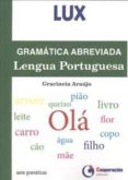 gramatica abreviada lengua portuguesa-gracineia araujo-9788495920706 gramatica abreviada lengua portuguesa-gracineia araujo-9788495920706