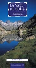la vall de boi: 25 ascensions i travessies a peu-carles gel-9788496035706 la vall de boi: 25 ascensions i travessies a peu-carles gel-9788496035706