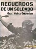 recuerdos de un soldado-heinz guderian-9788496364806 recuerdos de un soldado-heinz guderian-9788496364806