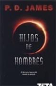 hijos de hombres-p. d. james-9788496581906 hijos de hombres-p. d. james-9788496581906