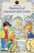 operacio al monestir dels corbs-julian press-9788496726406 operacio al monestir dels corbs-julian press-9788496726406