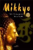 mikkyo: budismo esoterico japones-jose m. collado-9788496894006 mikkyo: budismo esoterico japones-jose m. collado-9788496894006
