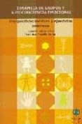 dinamica de grupos y autoconciencia emocional: perspectivas teori cas y ejercicios practicos-jesus m. canto ortiz-9788497004206 dinamica de grupos y autoconciencia emocional: perspectivas teori cas y ejercicios practicos-jesus m. canto ortiz-9788497004206