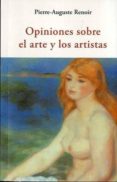 opiniones sobre el arte y los artistas-pierre auguste renoir-9788497169806 opiniones sobre el arte y los artistas-pierre auguste renoir-9788497169806