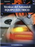 tecnicas del automovil. equipo electrico (ed.11) grado superior-jose manuel alonso perez-9788497327206 tecnicas del automovil. equipo electrico (ed.11) grado superior-jose manuel alonso perez-9788497327206