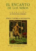 el encanto de los niños: coleccion de interesantes problemas de f isica y quimica recreativa (ed. facsimil)-saturnino calleja-9788497618106 el encanto de los niños: coleccion de interesantes problemas de f isica y quimica recreativa (ed. facsimil)-saturnino calleja-9788497618106