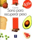 cocina sana para recuperar peso-9788497943406 cocina sana para recuperar peso-9788497943406