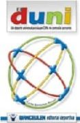 el duni: un deporte universal para jugar con, no contra las perso nas-carlos barnechea alvarez-9788498236606 el duni: un deporte universal para jugar con, no contra las perso nas-carlos barnechea alvarez-9788498236606