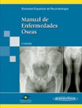 manual de enfermedades oseas (2ª ed.)-luis arboleya rodriguez-luis perez edo-9788498352306 manual de enfermedades oseas (2ª ed.)-luis arboleya rodriguez-luis perez edo-9788498352306