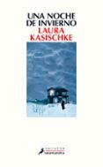 una noche de invierno-laura kasischke-9788498388206 una noche de invierno-laura kasischke-9788498388206