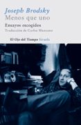 menos que uno, ensayos escogidos-joseph brodsky-9788498410006 menos que uno, ensayos escogidos-joseph brodsky-9788498410006