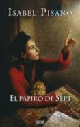 el papiro de sept-isabel pisano-9788498722406 el papiro de sept-isabel pisano-9788498722406